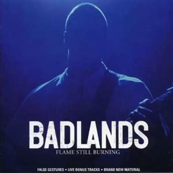 Badlands - Flame still burning, CD